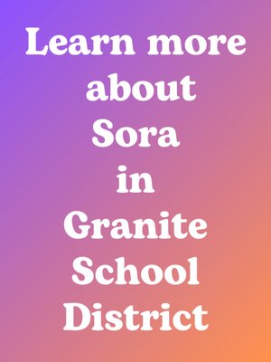 cover image of Learn more about Sora in Granite School District